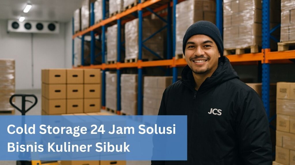 Cold Storage 24 Jam Solusi Bisnis Kuliner Sibuk