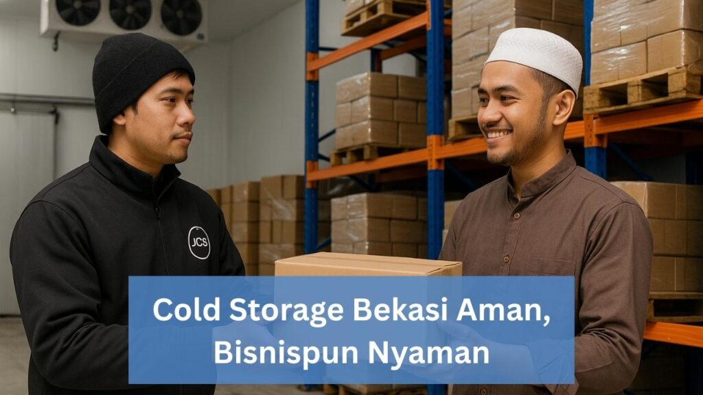 Cold Storage Bekasi Aman Bisnispun Nyaman